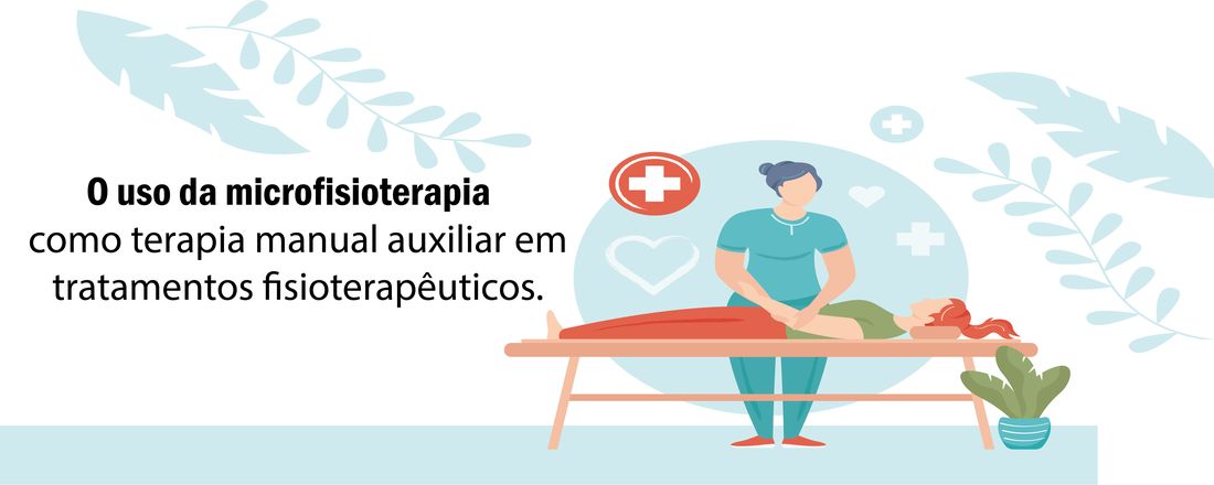 O uso da microfisioterapia como terapia manual auxiliar em tratamentos fisioterapêuticos.