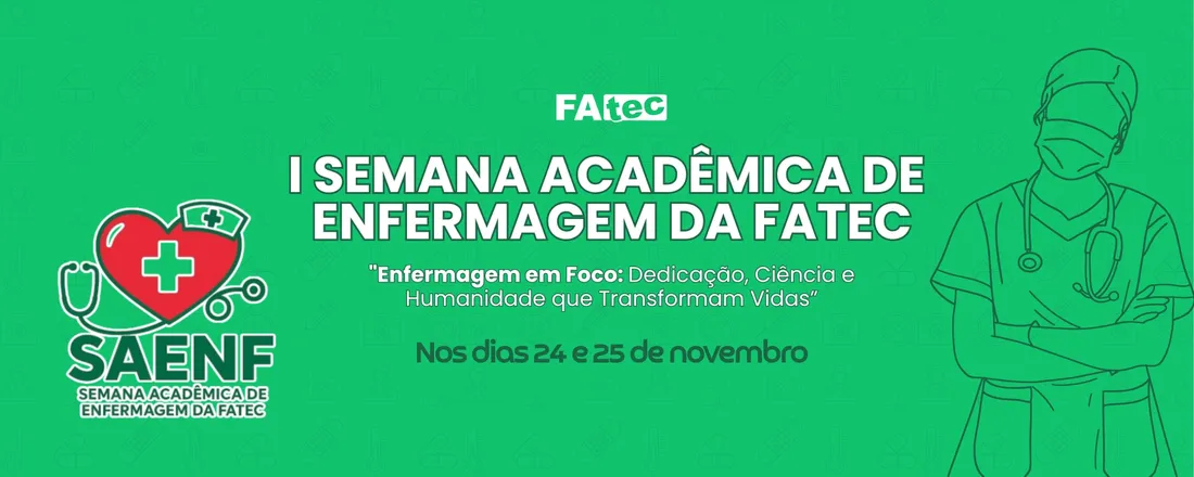 I Semana Acadêmica de Enfermagem da FATEC