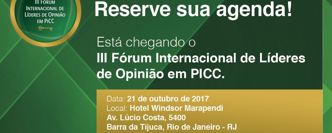 III FÓRUM DE LÍDERES DE OPINIÃO EM PICC