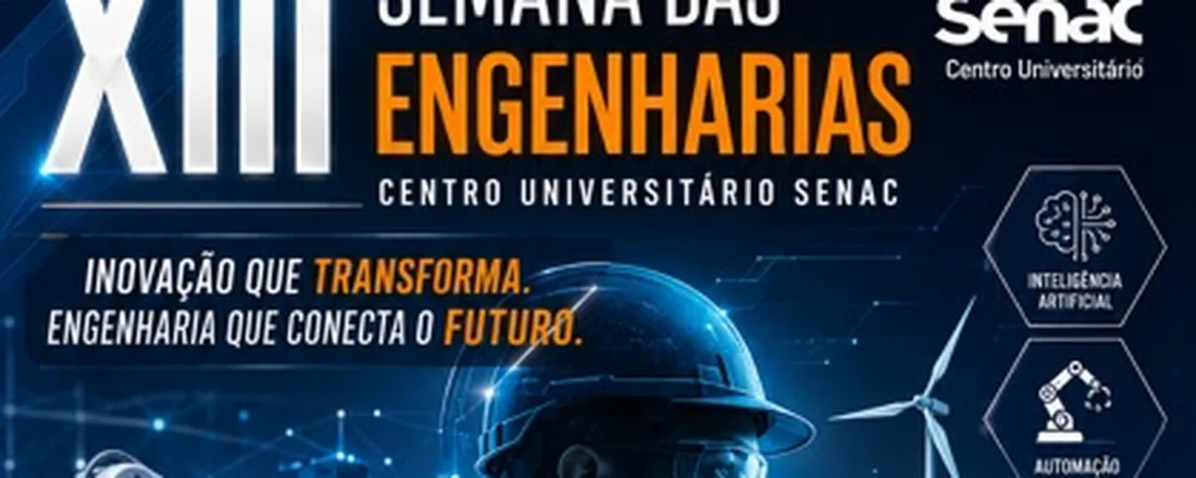 XIII Semana das Engenharias - Centro Universitário Senac