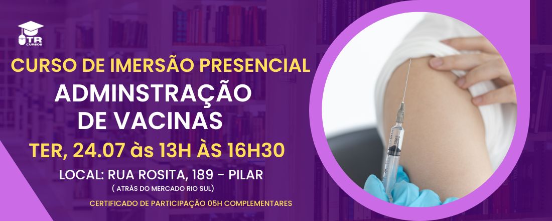 CURSO PRESECIAL: ADMINISTRAÇÃO DE VACINAS