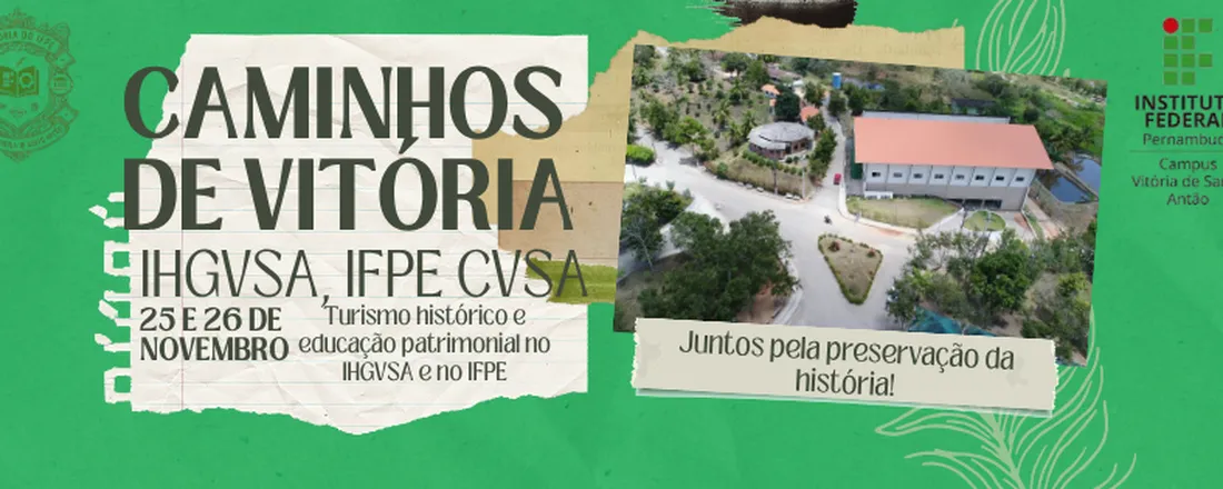 Caminhos de Vitória: Turismo histórico e educação patrimonial no IHGVSA e no IFPE.