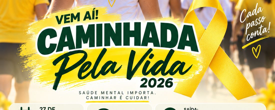 Caminhada pela vida!
