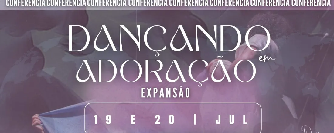 Conferência Dançando em Adoração 2024