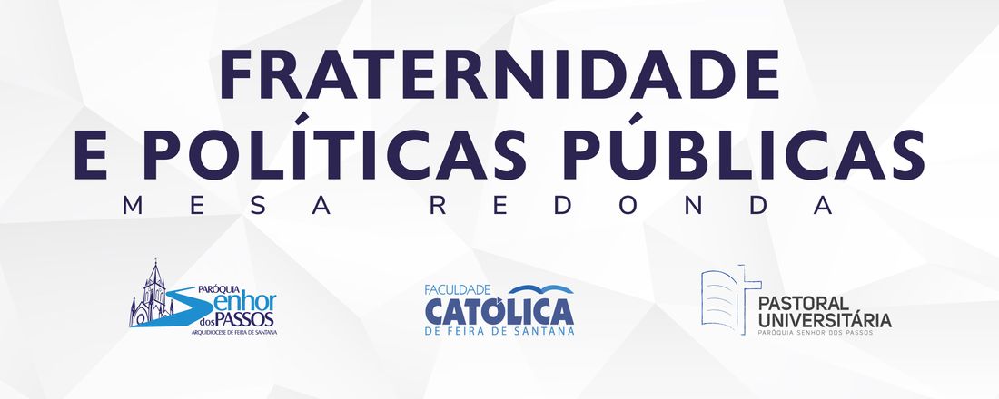 Fraternidade e Políticas Públicas - Mesa Redonda
