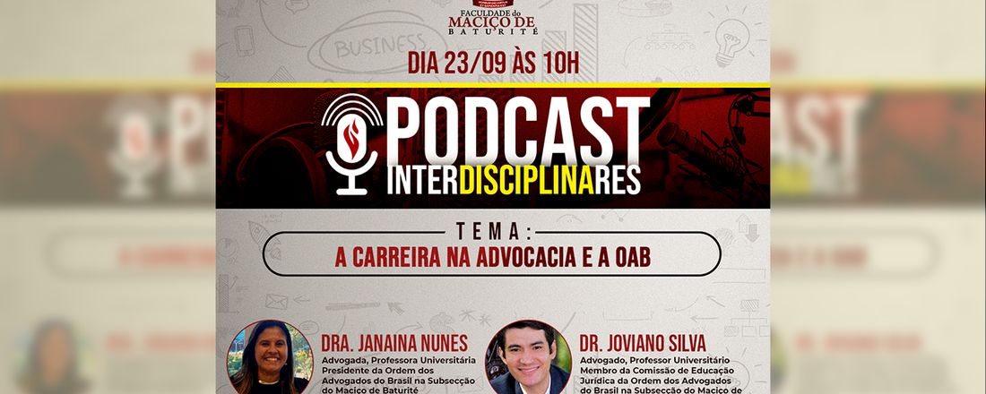 Podcast Interdisciplinares: A Carreira na Advocacia e a OAB