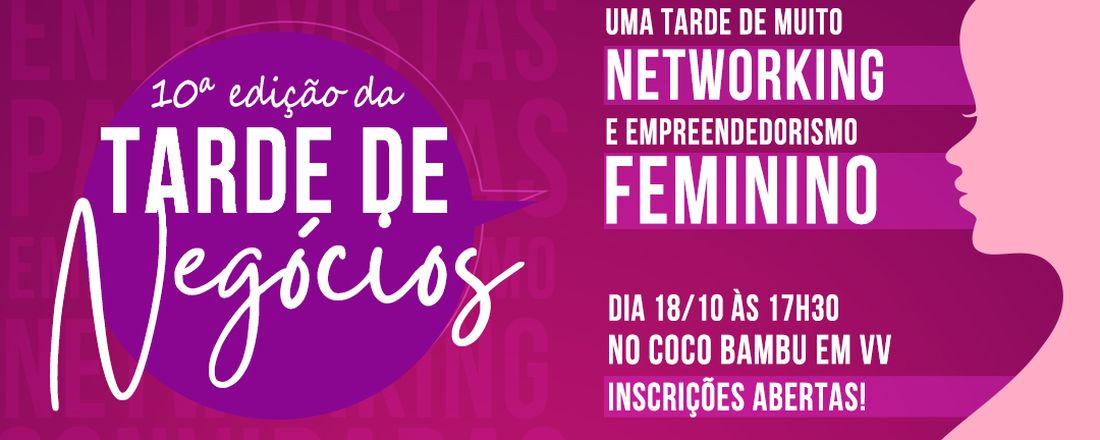 10ª Edição da Tarde de Negócios das Mulheres Empreendedoras ES