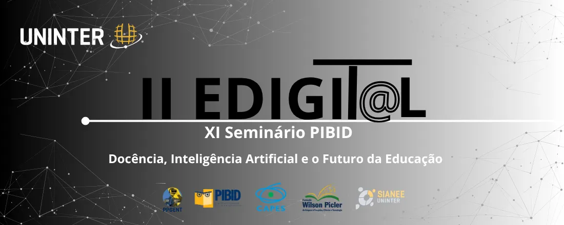 II EDIGIT@L e XI Seminário PIBID: Docência, Inteligência Artificial e o Futuro da Educação
