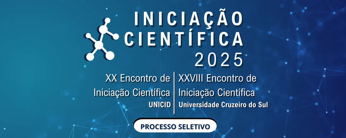 PROCESSO SELETIVO: INICIAÇÃO CIENTÍFICA 2025 - Universidades Cruzeiro do Sul e Cidade de São Paulo