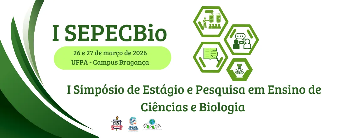 I Simpósio de Estágio e Pesquisa em Ensino de Ciências e Biologia - I SEPECBio