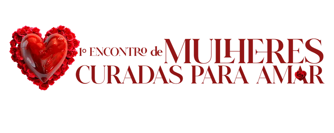 1º Encontro para Mulheres - Curadas Para Amar - Sapezal