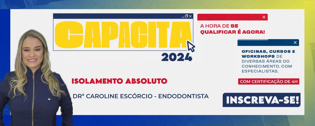 CAPACITA 2024 - ISOLAMENTO ABSOLUTO - DRª CAROLINE ESCÓCIO