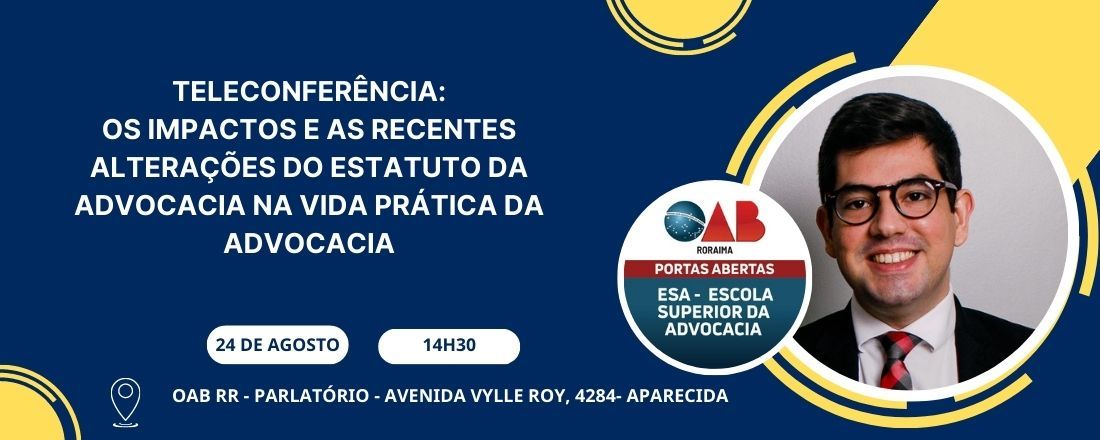 Os impactos e as recentes alterações do Estatuto da Advocacia na vida prática da advocacia