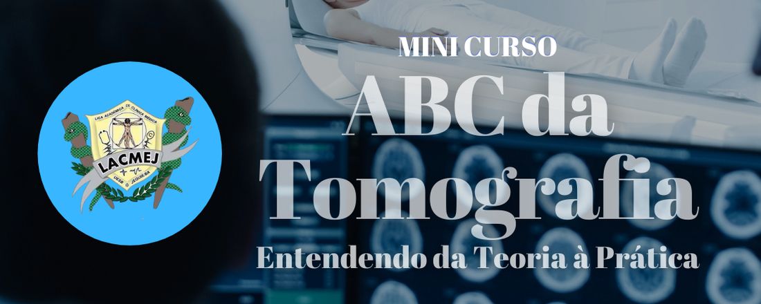 Mini Curso - ABC da Tomografia