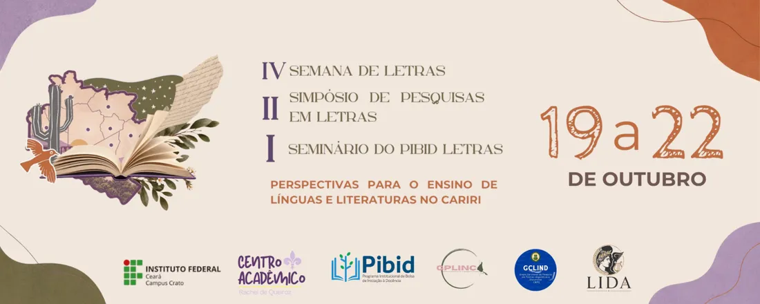 IV Semana de Letras, II Simpósio de Pesquisas em Letras e Seminário do PIBID Letras
