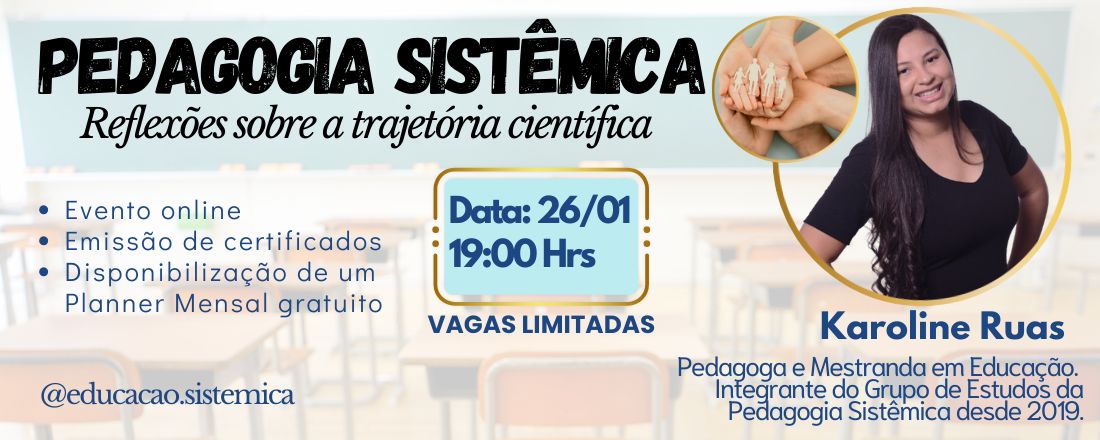 PEDAGOGIA SISTÊMICA: Reflexões sobre a trajetória científica