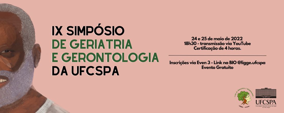 IX SIMPÓSIO DE GERIATRIA E GERONTOLOGIA DA UFCSPA