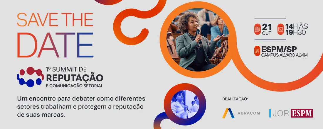 1º Summit de Reputação e Comunicação Setorial