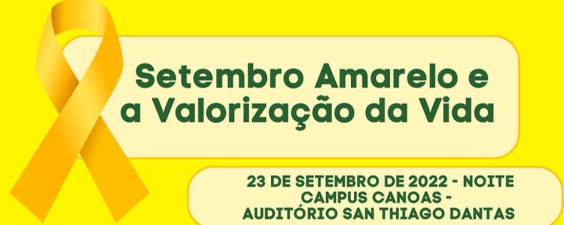 Setembro Amarelo e Valorização da Vida