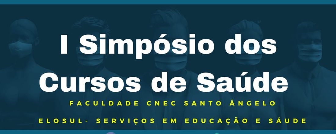 1º Simpósio dos Cursos de Saúde ELOSUL - CNEC