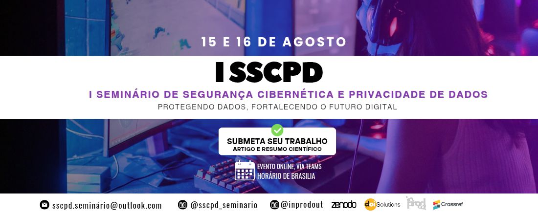 I Seminário de Segurança Cibernética e Privacidade de Dados (SSCPD)
