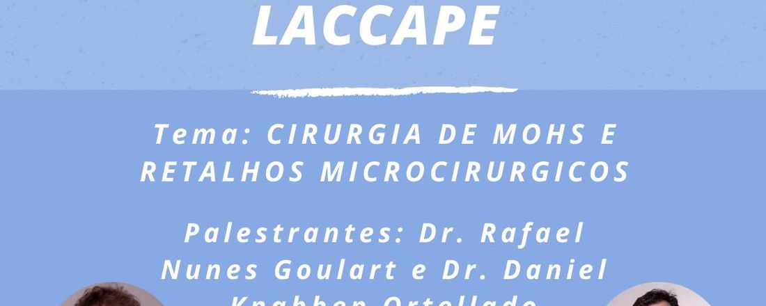 CIRURGIA DE MOHS E RETALHOS MICROCIRÚRGICOS