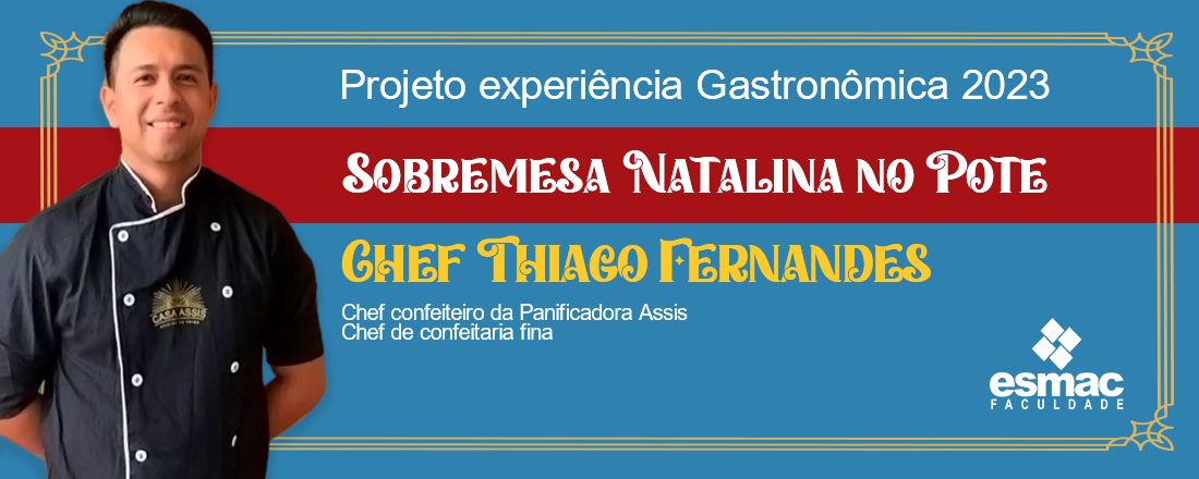 Projeto Experiência Gastronômica 2023: Sobremesa Natalina no Pote