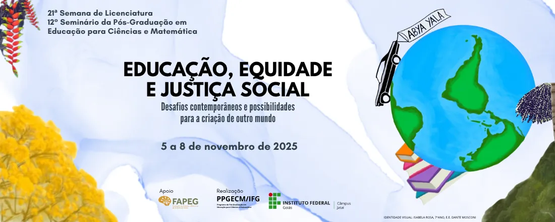 21ª Semana de Licenciatura e 12º Seminário da Pós-Graduação em Educação para Ciências e Matemática