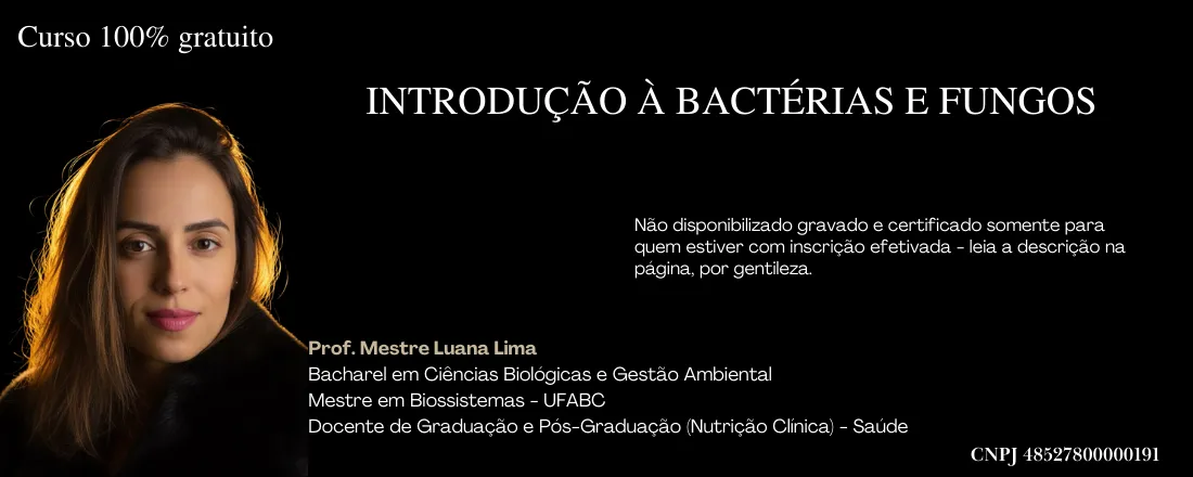 Curso de Introdução à Bactérias e Fungos