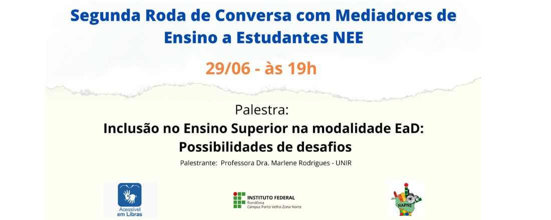 Segunda Roda de Conversa com Mediadores de Ensino a Estudantes NEE