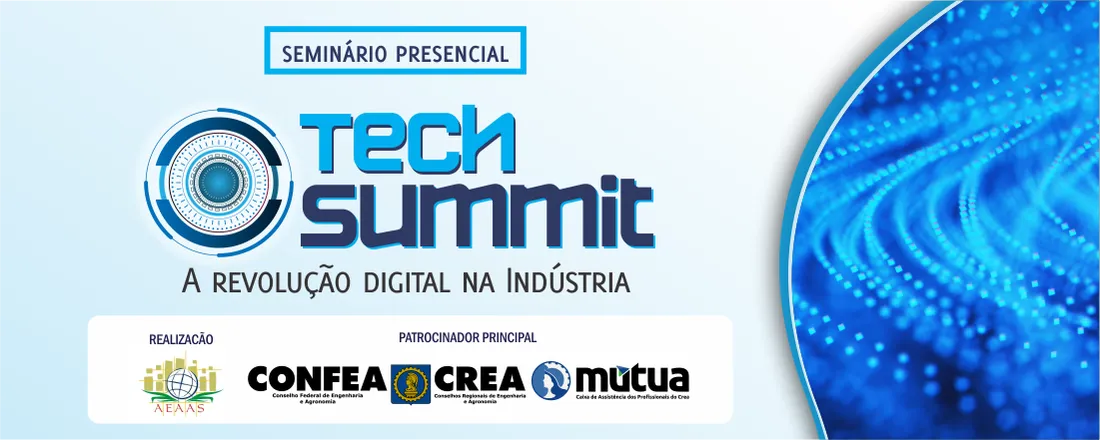 Tech Summit 2025-A Revolução Digital na Indústria