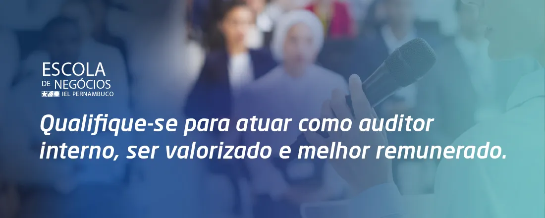 AUDITOR INTERNO: SISTEMA DE GESTÃO INTEGRADO (NBR ISO 9001: 2015, NBR ISO 14001: 2015 E NBR ISO 45001: 2018) – TURMA 03