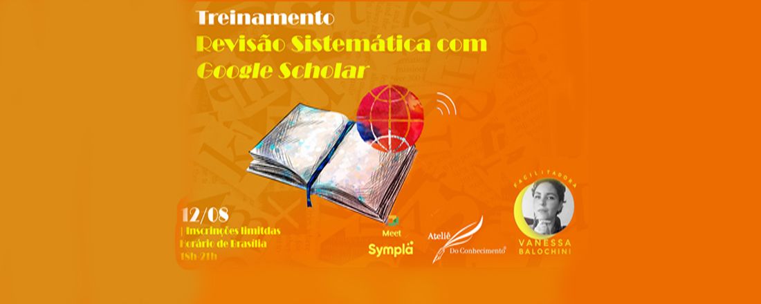 Treinamento: Destrava acadêmico | Revisão sistemática e Google Scholar