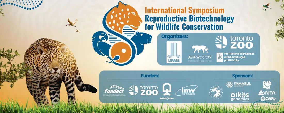 3rd International Symposium on Reproductive Biotechnologies for Wildlife Conservation