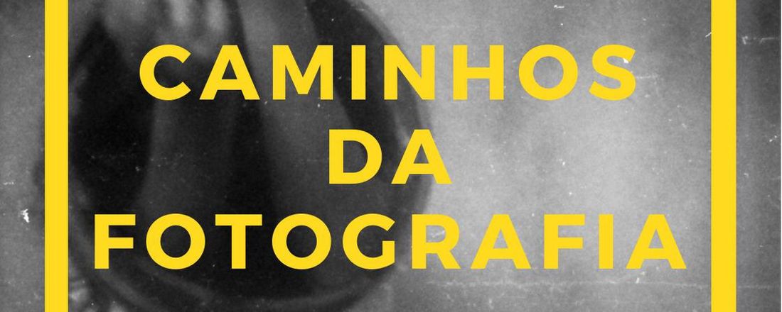 Caminhos da Fotografia