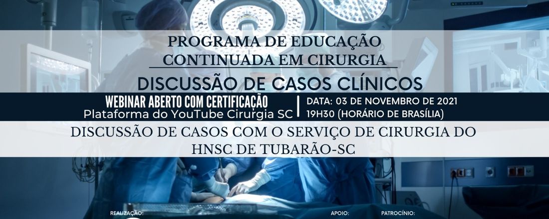 Confirmação de Presença: Discussão de Casos com o Serviço de Cirurgia do HNSC de Tubarão/SC