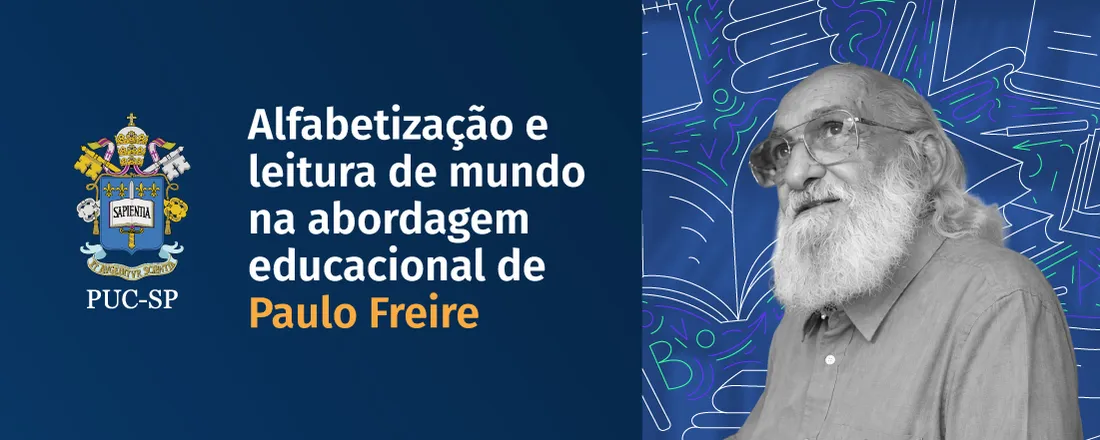 Alfabetização e leitura de mundo na abordagem educacional de Paulo Freire