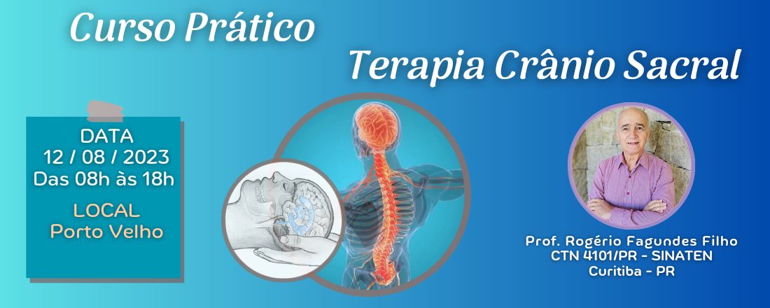 Curso Prático de Terapia Crânio Sacral com Prof. Rogério Fagundes Filho