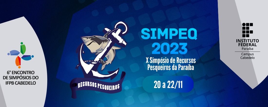 X Simpósio de Recursos Pesqueiros da Paraíba - X SIMPEQ