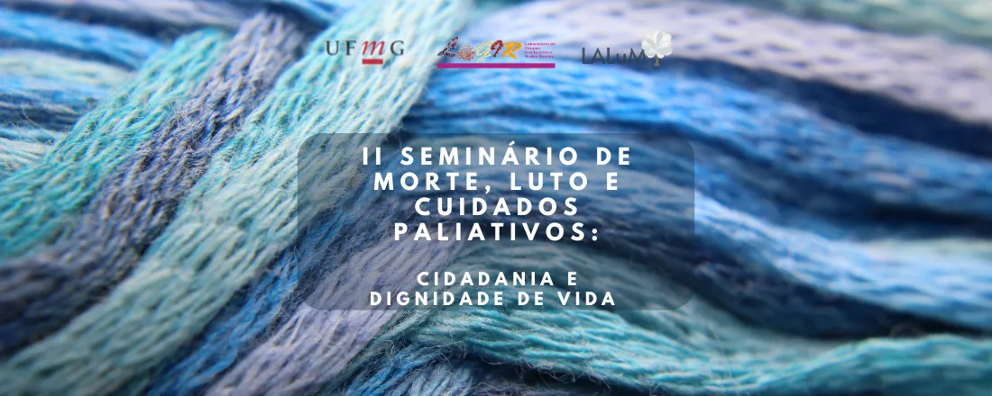 II Seminário de Morte, Luto e Cuidados Paliativos