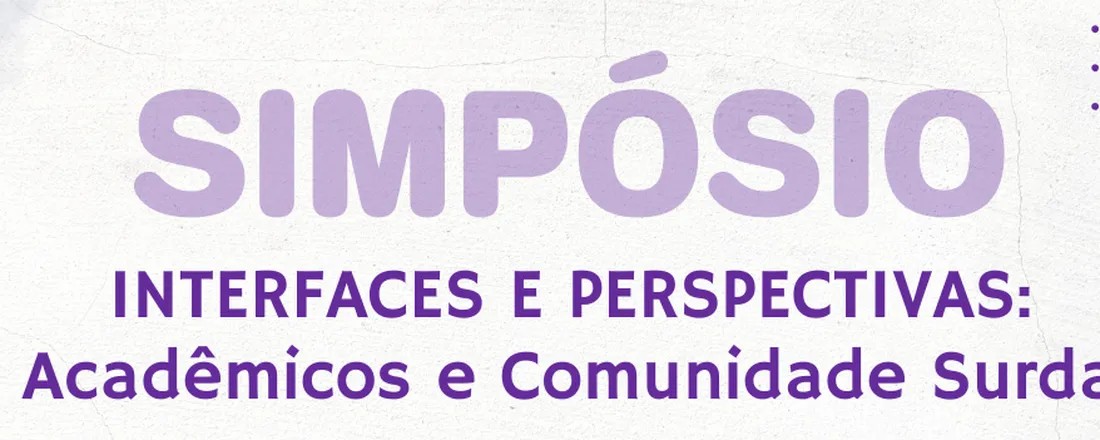 INTERFACES E PERSPECTIVAS: Acadêmicos e Comunidade Surda