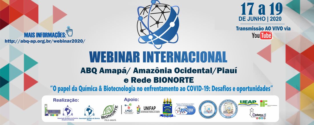 Webinar ABQ Amapá/ Amazônia Ocidental/ Piauí e Rede BIONORTE - "O papel da Química & Biodiversidade no enfrentamento ao COVID-19: Desafios e oportunidades"
