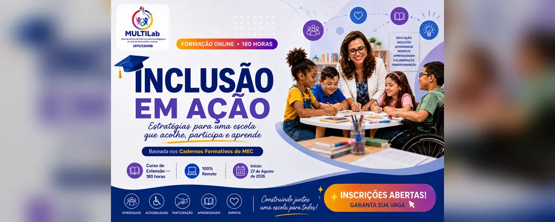 MULTILAB INCLUSÃO EM AÇÃO: estratégias para uma escola que acolhe, participa e aprende 180h