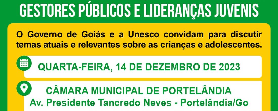 Encontro básico/introdutório para profissionais do Sistema de Garantia de Direitos: Reflexões, Atribuições e Competências, Portelândia - Go e região