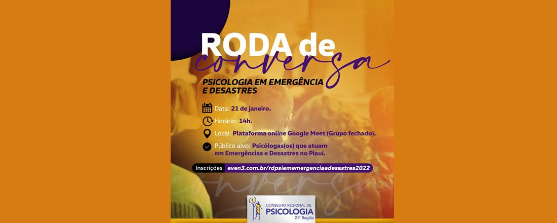 Roda de Conversa:  TEMA PSICOLOGIA EM EMERGÊNCIA E DESASTRES