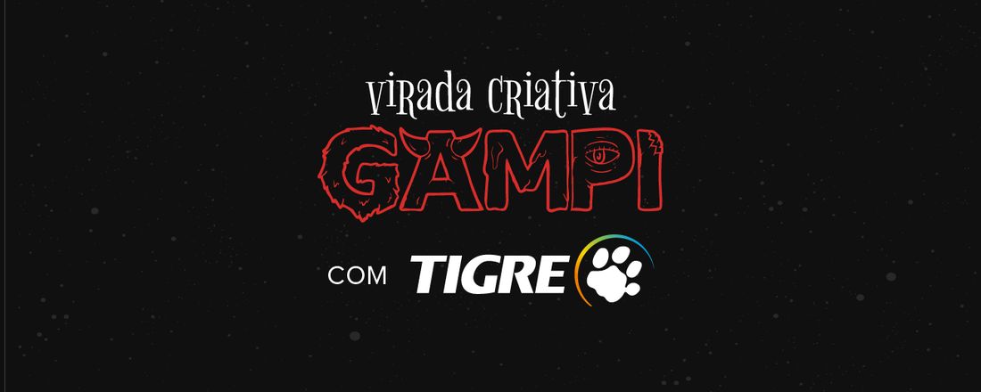 Virada Criativa com a Tigre | GAMPI Design 2019