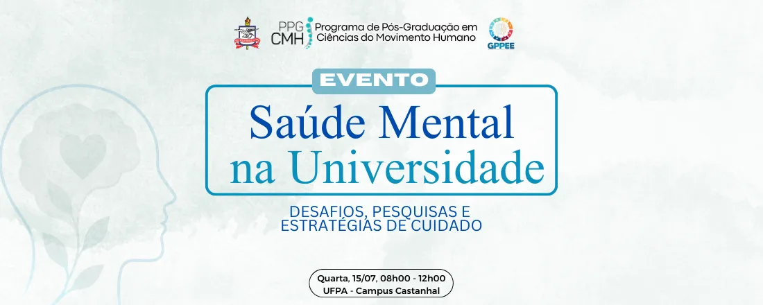 Saúde Mental na Universidade: desafios, pesquisas e estratégias de cuidado