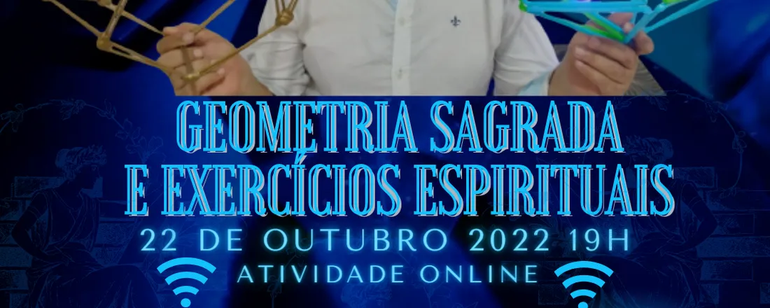 Geometria Sagrada e Exercícios Espirituais