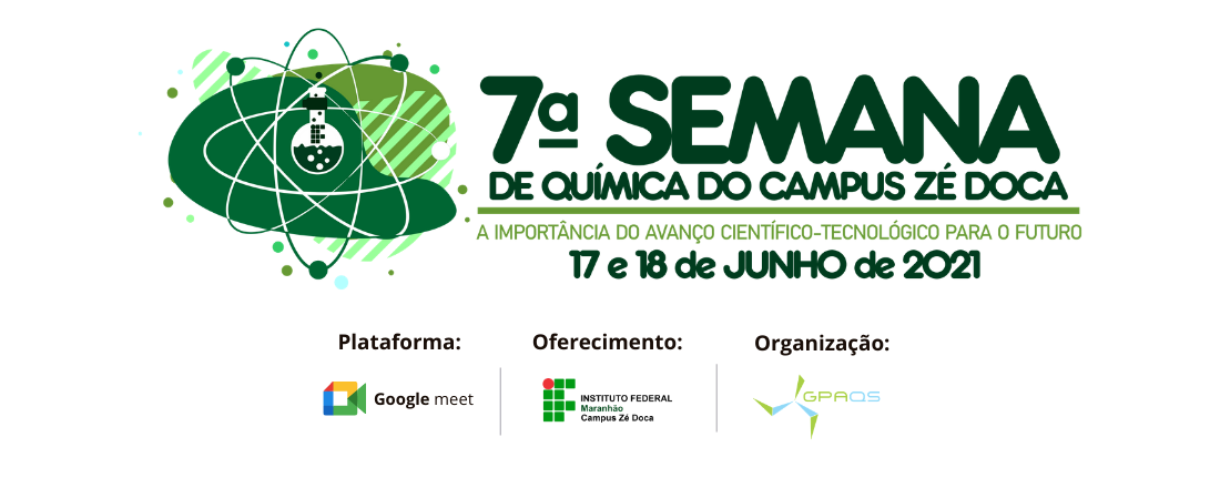7ª SEMANA DE QUÍMICA: A IMPORTÂNCIA DO AVANÇO CIENTÍFICO-TECNOLÓGICA PARA O FUTURO