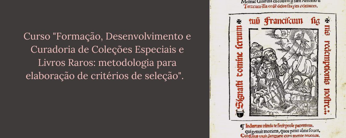 "Formação, Desenvolvimento e Curadoria de Coleções Especiais e Livros Raros: metodologia para elaboração de critérios"
